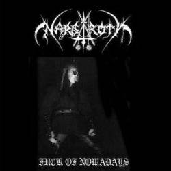 Nargaroth : Fuck Off Nowadays Black Metal 2003